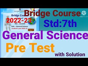 Std:7th||Preparatory Bridge Course Pre Test|||Genaral Science||English||SemiEnglish||Class:7