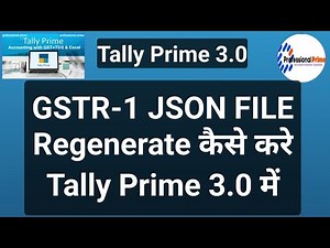 tally prime 3.0 me json file kaise banaye | how to regenerate JSON file in tally prime 4.0 |