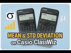 Finding mean and standard deviation on the Casio fx-85GT CW and Casio fx-911CW calculators