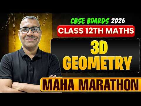Class 12 Maths: 3D Geometry Full Chapter in One Shot | CBSE Boards 2026