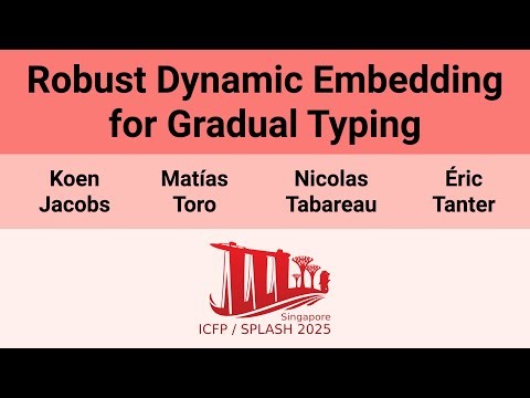 [ICFP'25] Robust Dynamic Embedding for Gradual Typing