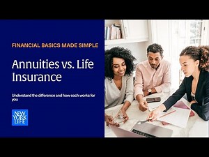 What Are Annuities and Life Insurance? | Key Differences Everyone Should Know | New York Life
