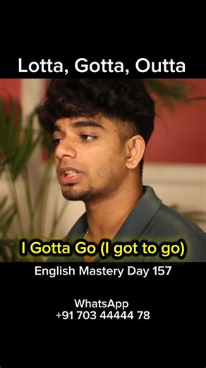 Edolaos English Academy | Lotta, Gotta, Outta For expert guidance, WhatsApp +91 703 44444 78 #english #grammar #learnenglish | Instagram