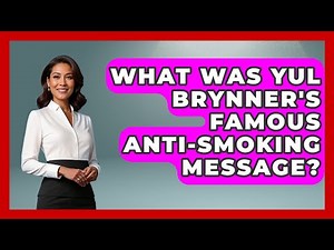 What Was Yul Brynner's Famous Anti-smoking Message? - Famous Movies Club