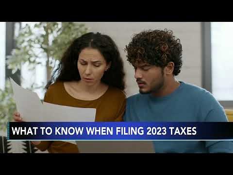 What to know when filing your 2023 tax return