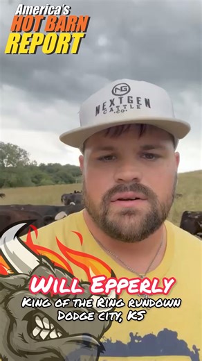 2022 World Champion Auctioneer Will Epperly with the rundown from the King of the Ring in Dodge City! | Hot Barn Report