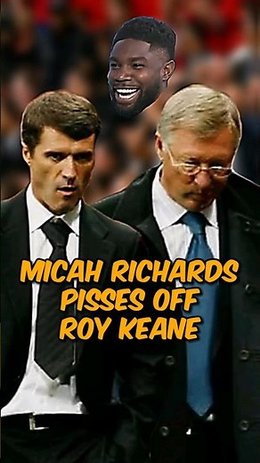 Micah Richards PISSES OFF Roy Keane #shorts