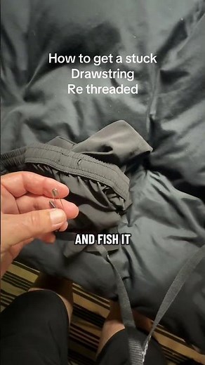 How to get a stuck drawstring rethreaded