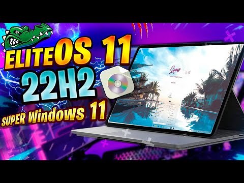 NEW⚡ Windows 11 EliteOS 22H2 PRO / More PERFORMANCE / ULTRA IMPROVED!