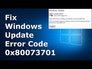 How to Fix Windows Update Error Code 0x80073701 in Windows 10 | Latest 2020 Tutorial