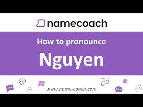 How to Pronounce Nguyen?