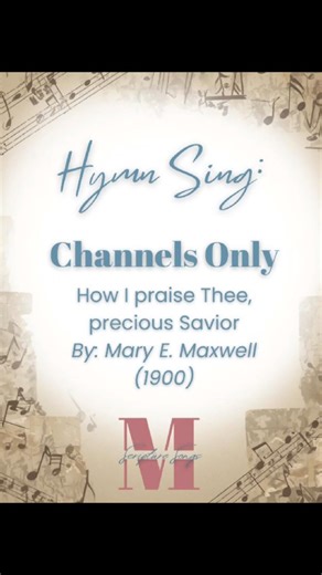 Hymn Sing: "Channels Only" – Morton Music Group