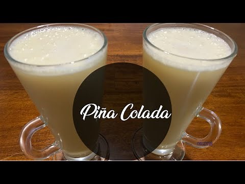 CLASSIC PIÑA COLADA RECIPE ~ EASY TO MAKE