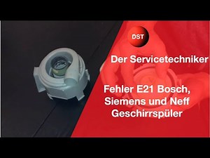 Fehler E21 Bosch, Siemens und Neff Geschirrspüler