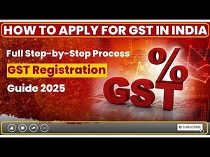 How to Apply for GST in India – Full Step-by-Step Process | GST Registration Guide 2025