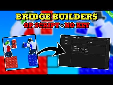 *NEW* Bridge Builders Script (AUTO BUILD BLOCKS, FLY, NO CLIP) PASTEBIN