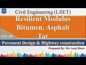 Lec-08_Resilient Modulus, Bitumen, Asphalt and Tar | PDHC | Civil Engineering