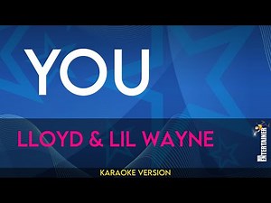 You - Lloyd & Lil Wayne (KARAOKE)