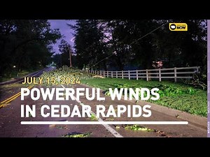 Derecho in Cedar Rapids July 15, 2024