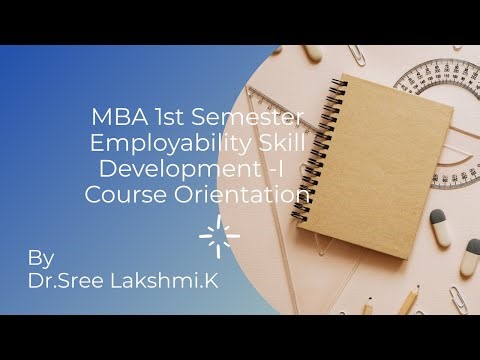 MBA I Sem: SOFT CORE Employability Skill Development – I Course Overview