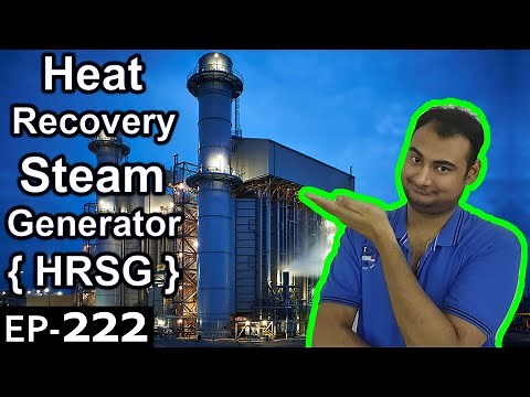 Heat Recovery Steam Generator {HRSG} Explained {Science Thursday Ep222}