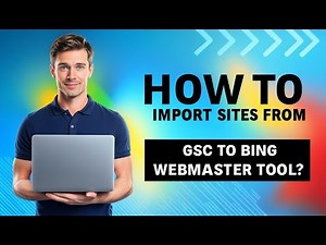 How to Import sites from Search Console to Bing Webmaster Tools?