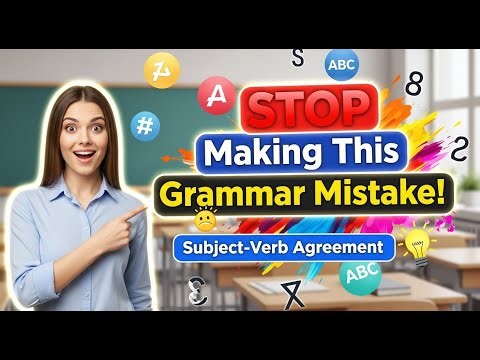 Master Subject-Verb Agreement in English | Common Errors & Easy Rules
