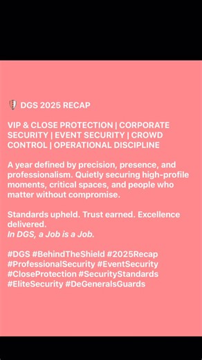 Securing moments. Upholding standards. DGS, 2025. #DGS #BehindTheShield #2025Recap #ProfessionalSecurity #EventSecurity CloseProtection SecurityStandards EliteSecurity DeGeneralsGuards | De'generals Guards