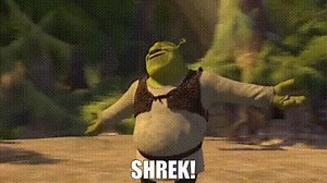 Shrek!