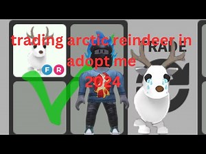 Trading arctic reindeer in adopt me 2024 edition