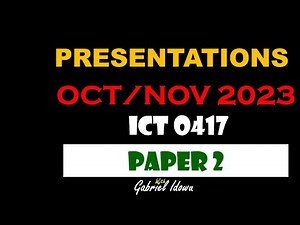 IGCSE || ICT 0417 || OCTOBER/NOVEMBER 2023 || PAPER 2 || PRESENTATIONS USING MS POWERPOINT