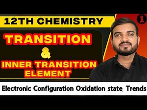 Transition & Inner Transition Elements || d and f block Part-1 | Class 12 Chemistry‪@a2zpractical991‬