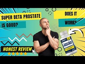 Super Beta Prostate Reviews | Super Beta Prostate Experience ✔️✔️✔️
