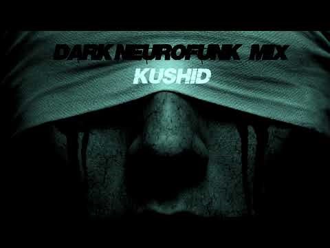 DARK NEUROFUNK MIX 2026 BY KUSHID