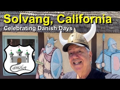 Solvang California and the Danish Days Celebration