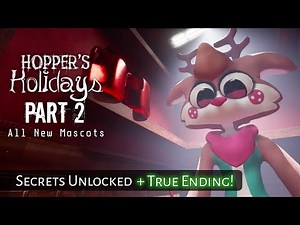 HOPPER'S HOLIDAYS FULL GAMEPLAY PART 2 - (GREEN KEYCARD LOCATION, ALL MASCOTS INVITED + 2ND ENDING!