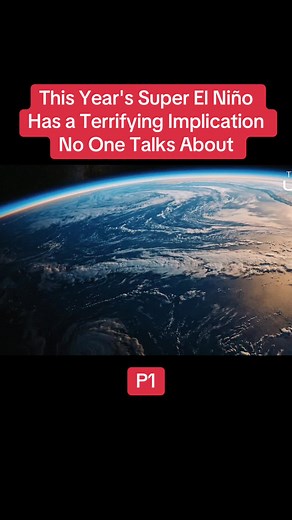 This Year's Super El Niño Has a Terrifying Implication No One Talks About! (P1) #news #nasa #scientist #trending #foryoupage