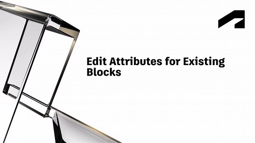 Dynamic blocks - Edit attributes for existing blocks | Autodesk