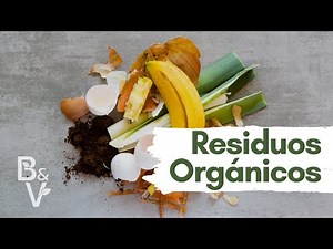 RESIDUOS ORGÁNICOS - COMPOSTAJE