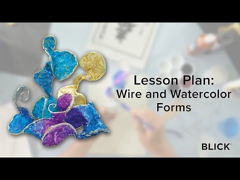 🎨 3D Wire Sculpture: STEAM Art Lesson (Grades 5-12) | BLICK
