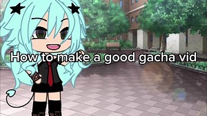 How to make a good gacha video!#gacha#vid#look#easy#edit#capcut I hope it helps!:)