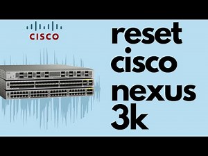 How to Factory Reset CISCO Switch (Nexus 3k 3064)