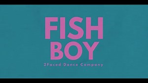 Fish Boy 30 Second Trailer