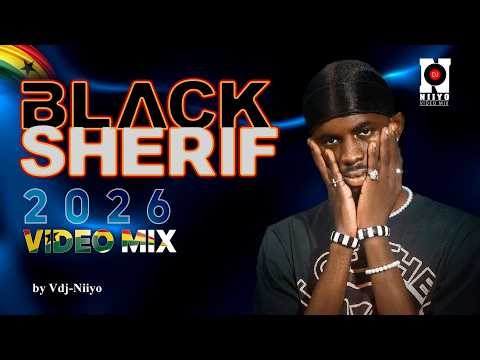 Best of Black Sherif Mix 2026 🎵 All Hits & Music Videos