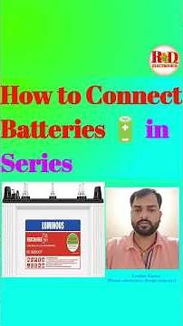Battery Series Connection 🔋| How to Connect Batteries in Series #Battery #BatterySeries