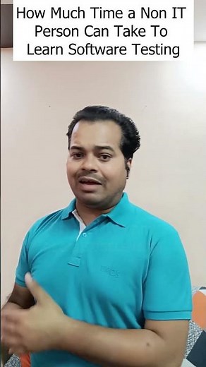 How Much Time a Non IT Person Can Take To Learn Software Testing | Honest Answer | Software Testing