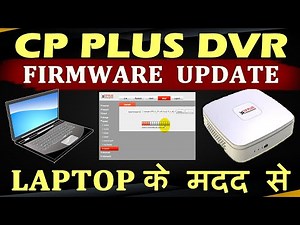 CP Plus DVR Firmware Update || Old CP Plus DVR Online Configuration || CPPlus DVR || Firmware Update