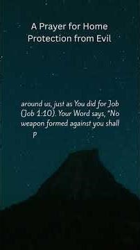 A Prayer for Home Protection from Evil #prayerforprotection #HomeProtectionPrayer