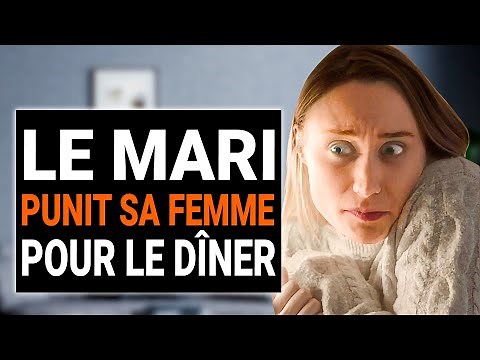 LE MARI PUNIT SA FEMME POUR LE DÎNER | DramatizeMe France