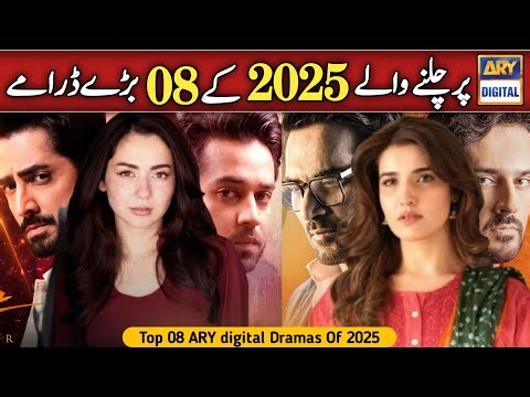 Top 08 ARY digital Dramas List 2025 | Best Pakistani Dramas